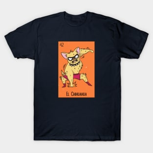 El Chihuahua // Mexican Luchador Loteria Card T-Shirt